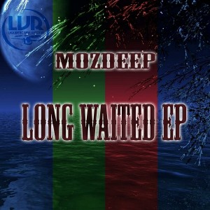 MozDeep - Long Waited EP [Liquidistic Vibe Records]