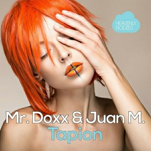 Mr. Doxx & Juan M. - Tapion [Heavenly Bodies Records]
