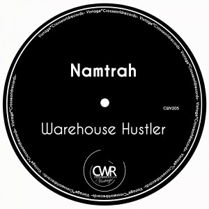 Namtrah - Warehouse Hustler [Crossworld Vintage]