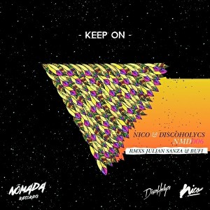 Nico & Discoholycs - Keep On [Nomada Records]