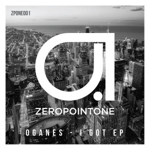 Oganes - I Got [Zero Point One]