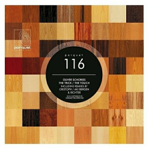 Oliver Schories - The Trick - The Touch [Parquet Recordings]