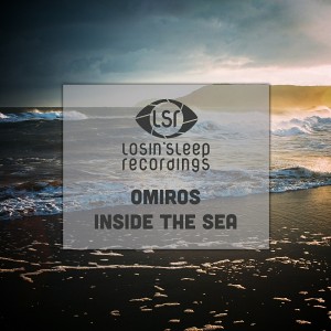 Omiros - Inside The Sea [Losin' Sleep Recordings]