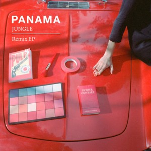 Panama - Jungle (Remixes) [Future Classic Australia]
