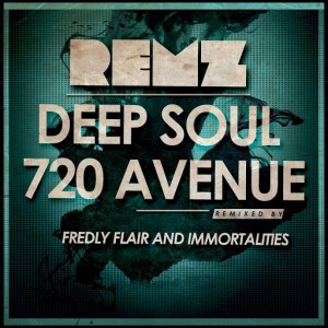 Remz - 720 Deep Soul Avenue (Remixed by Fredly Flair & Immortalities) [CD Run]