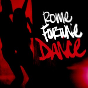 Rome Fortune - Dance [Fools Gold Records]