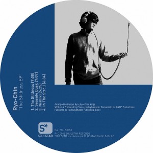 Ryo-Chin - The Stillness EP [Soulstar Records]