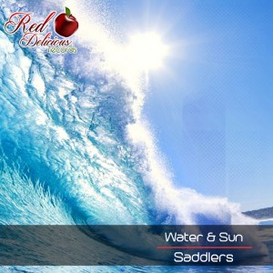 Saddlers - Water & Sun [Red Delicious Records]