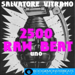 Salvatore Vitrano - 2500 Raw Beat Uno [Boogiemonsterbeats Recordings]