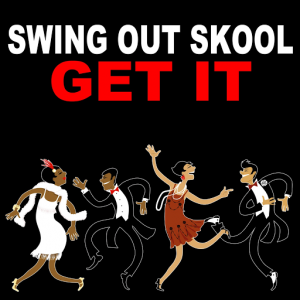 Swing Out Skool - Get It [Floorskool]