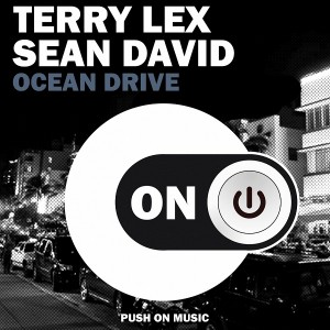 Terry Lex, Sean David - Ocean Drive [Push On Music]
