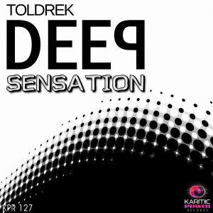 Toldrek - Deep Sensation [Karmic Power Records]