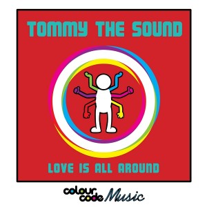 Tommy The Sound - Love Is All Around [Colour Code Music]