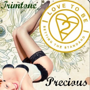 Trimtone - Precious [Love To Be... Heard]