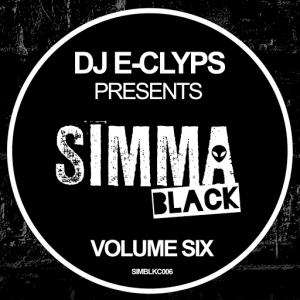 Various Artists - DJ E-Clyps Presents Simma Black (Volume Six) [Simma Black]
