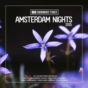 Various Artists - Enormous Tunes - Amsterdam Nights 2015 [Enormous Tunes]