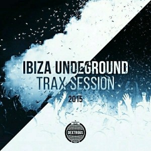 Various Artists - Ibiza Undeground Trax Session [Dextrous Trax]