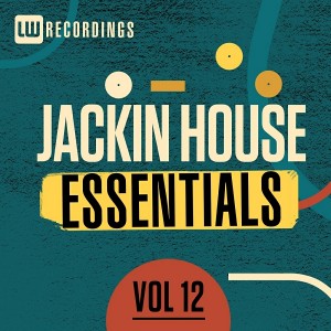 Various Artists - Jackin House Essentials, Vol. 12 [LW Recordings]