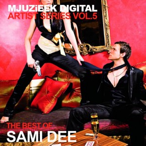 Various Artists - Mjuzieek Artist Series, Vol.5 The Best Of Sami Dee [Mjuzieek Digital]