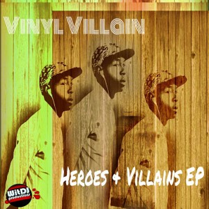 Vinyl Villain - Heroes & Villains [WitDJ Productions PTY LTD]