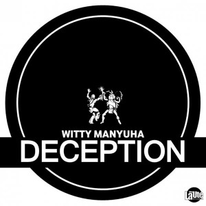 Witty Manyuha - Deception [La'Ute Records]