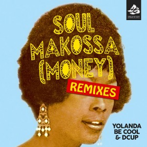 Yolanda Be Cool - Soul Makossa (Money) [Remix Pack 2] [Sweat It Out]