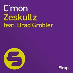 Zeskullz feat. Brad Grobler - C'mon [Sirup Music]