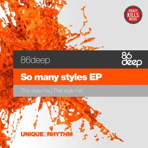 86Deep - So Many Styles [Unique 2 Rhythm]