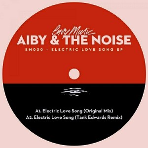 Aiby & The Noise - Electric Love Song EP [Envy Music]