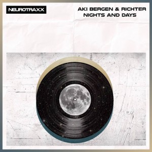 Aki Bergen & Richter - Nights & Days [Neurotraxx Recordings]