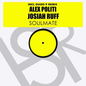Alex Politi feat. Josiah Ruff - Soulmate (Guido P Remix) [HSR Records]