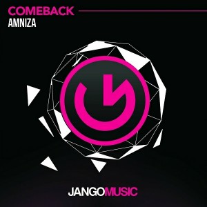 Amniza - ComeBack [Jango Music]