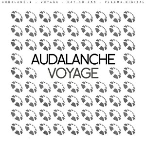 Audalanche - Voyage [plasma.digital]
