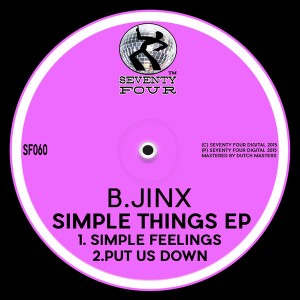 B.Jinx - Simple Things EP [Seventy Four]