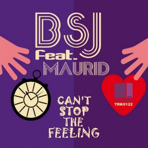 BSJ Feat. Maurid - Can't Stop The Feeling [Traktoria]