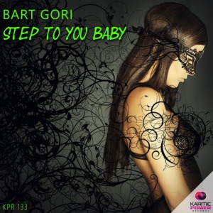 Bart Gori - Step To You Baby [Karmic Power Records]