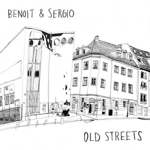 Benoit & Sergio - Old Streets [Soul Clap Records]