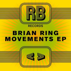 Brian Ring - Movements EP [Running Back]