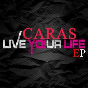 Caras - Live Your Life EP [Black People Records]