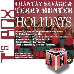 Chantay Savage and Terry Hunter - Holidays [T's Box]