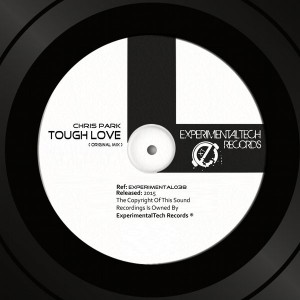 Chris Park - Tough Love [ExperimentalTech Records]