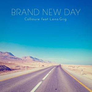 Collioure Feat. Lena Grig - Brand New Day [Reimei Music]