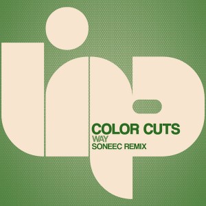 Color Cuts - Way (Soneec Remix) [LIP]