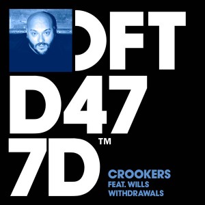 Crookers feat. WILLS - Withdrawals [Defected]