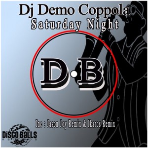 DJ Demo Coppola - Saturday Night [Disco Balls Records]