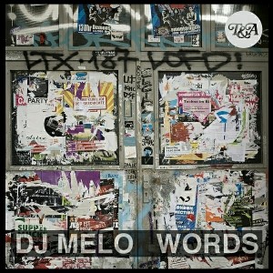 DJ Melo - Words [T and A Records]