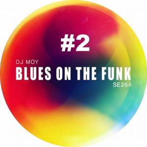 DJ Moy - Blues On The Funk # 2 [Sound-Exhibitions-Records]