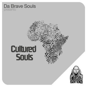 Da Brave Souls - Cultured Souls [Samarà Records]
