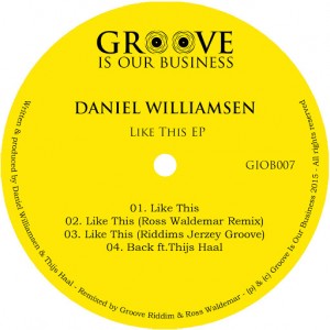 Daniel Williamsen - Like This [Groove Is Our Business]