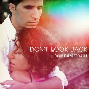 Danny Darko feat. Q'aila - Don't Look Back [Oryx Music]